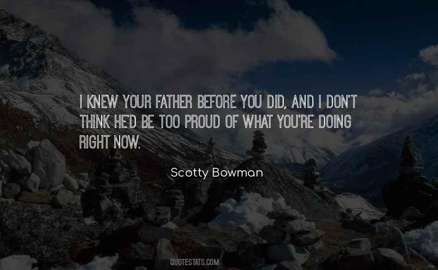 Scotty Bowman Quotes #245797