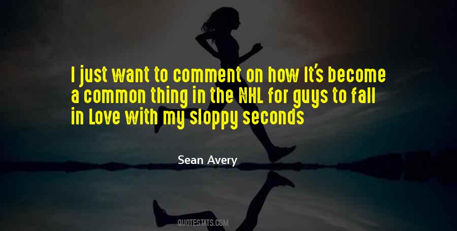 Sean Avery Quotes #593423