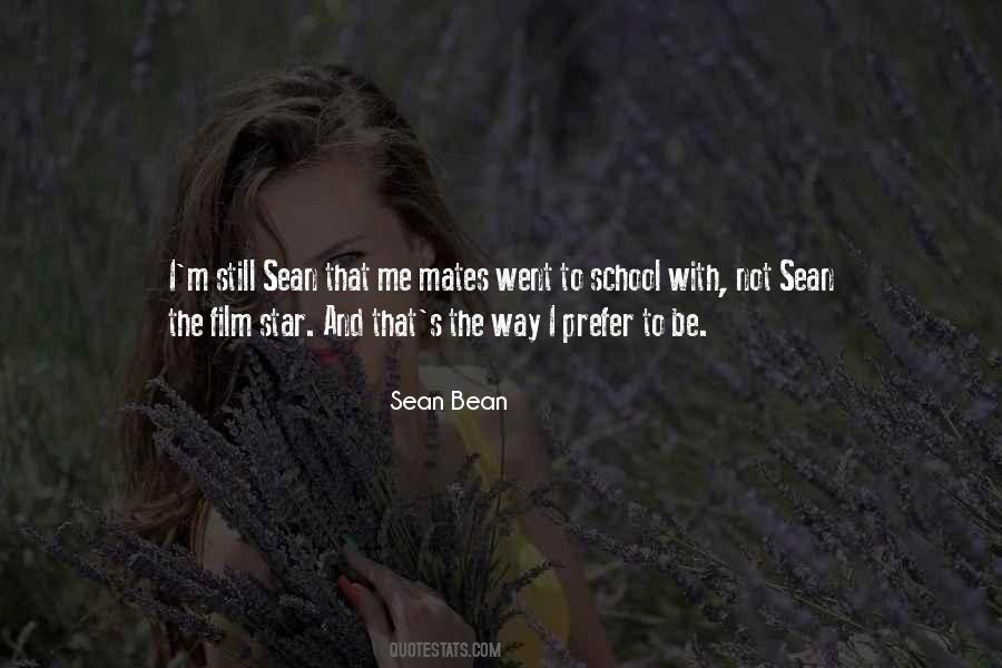 Sean Bean Quotes #15570