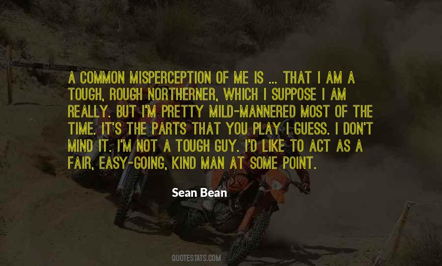 Sean Bean Quotes #232225