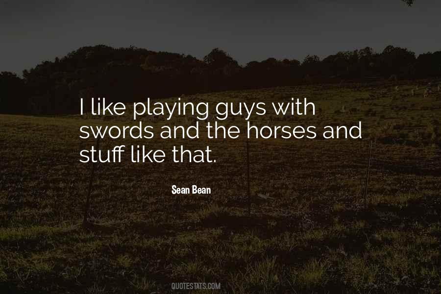 Sean Bean Quotes #241066