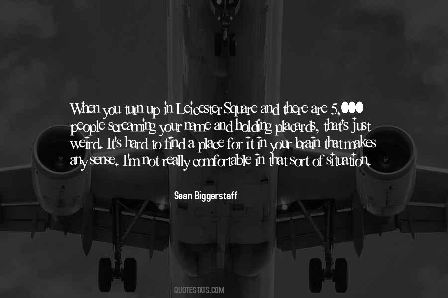 Sean Biggerstaff Quotes #850116