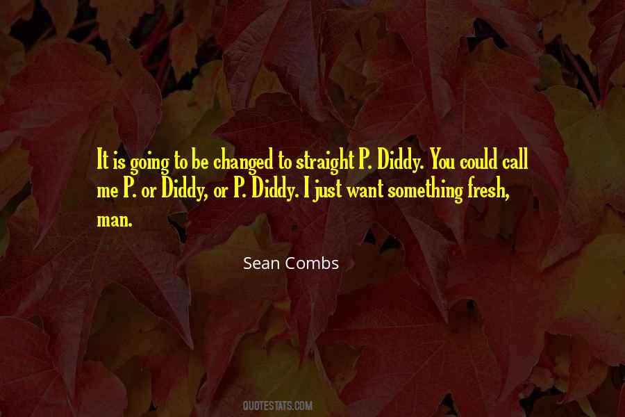 Sean Combs Quotes #1426393