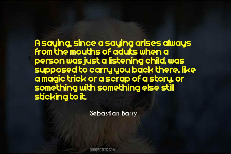 Sebastian Barry Quotes #1877653