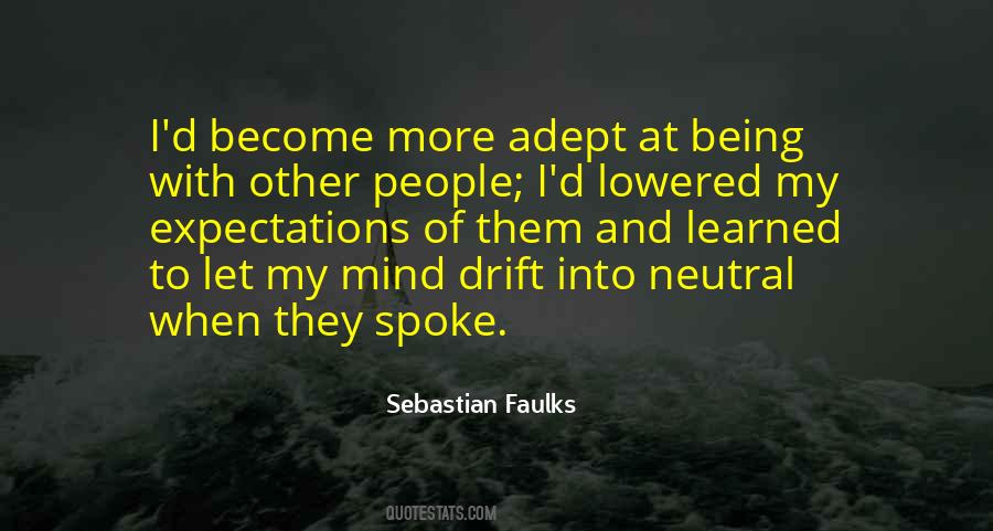 Sebastian Faulks Quotes #1246049