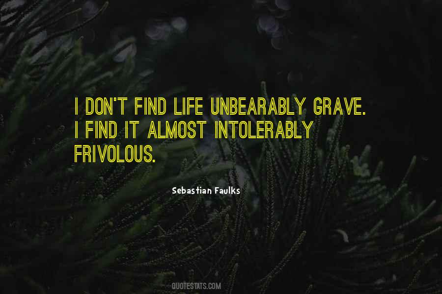 Sebastian Faulks Quotes #1437891