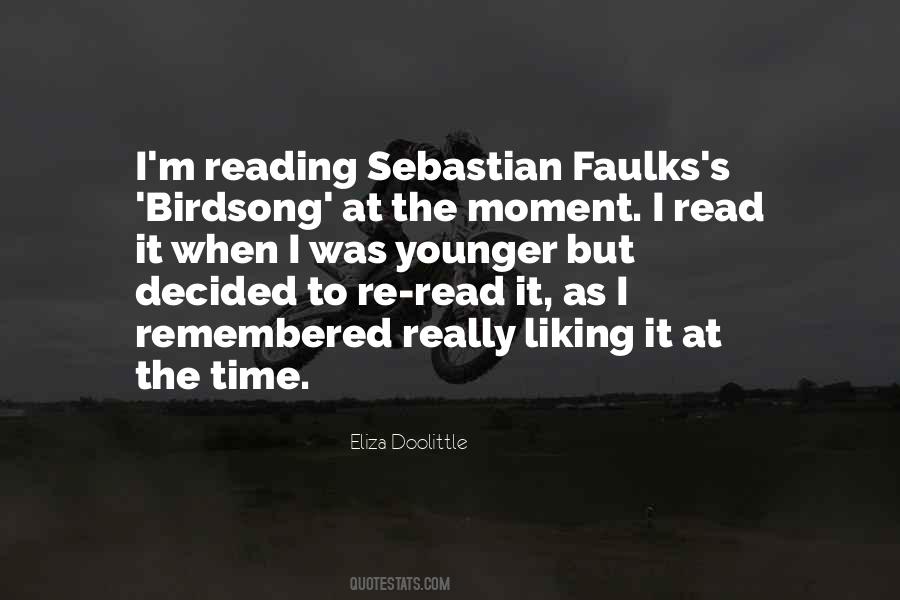 Sebastian Faulks Quotes #526260