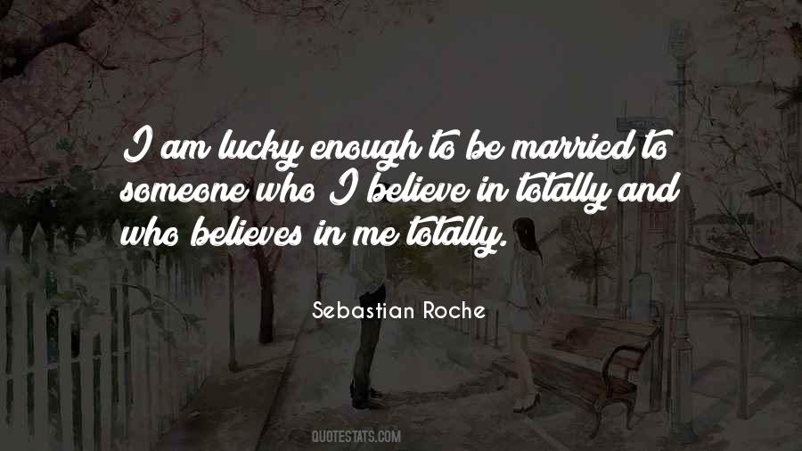 Sebastian Roche Quotes #1811535