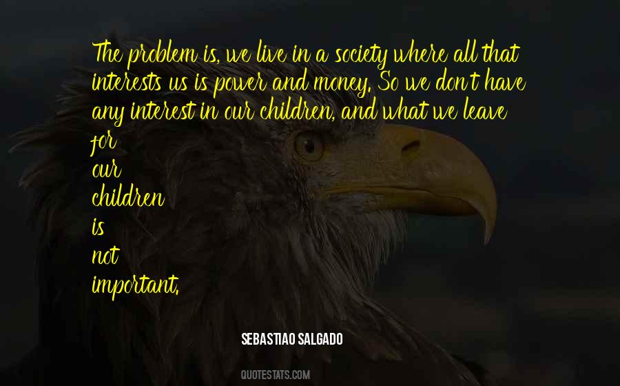 Sebastiao Salgado Quotes #1521378