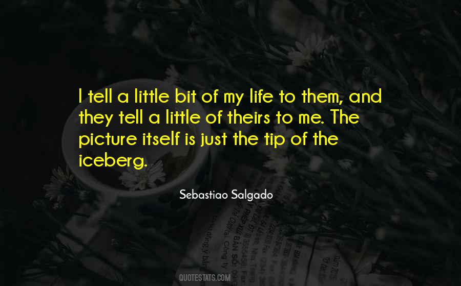 Sebastiao Salgado Quotes #1735260