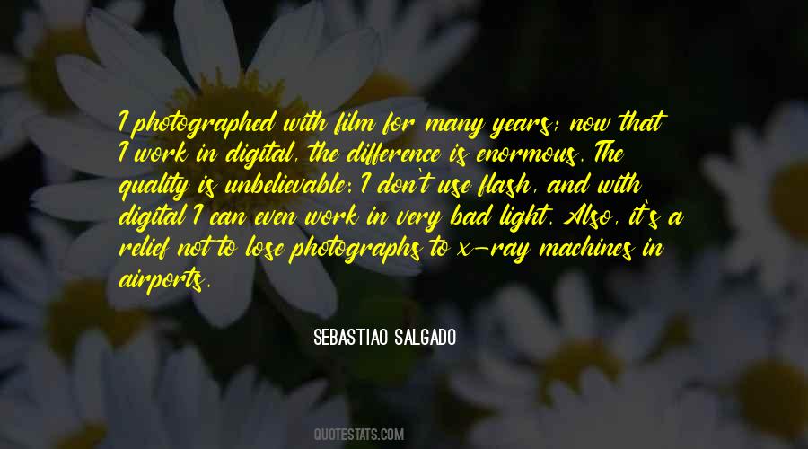 Sebastiao Salgado Quotes #855364