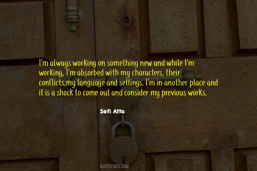 Sefi Atta Quotes #1597845