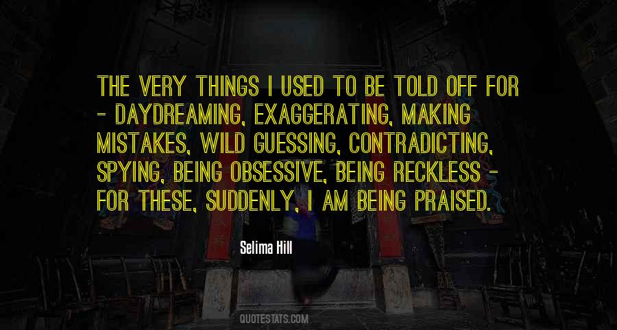Selima Hill Quotes #448557
