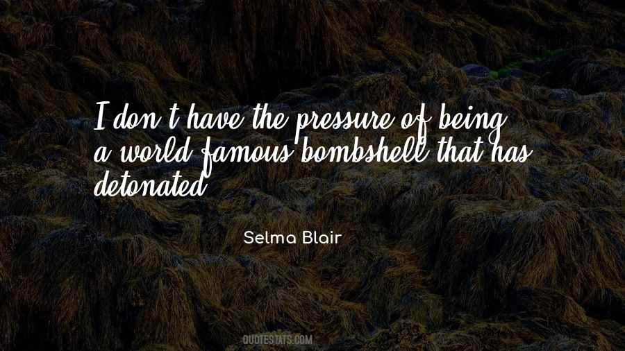 Selma Blair Quotes #1719334