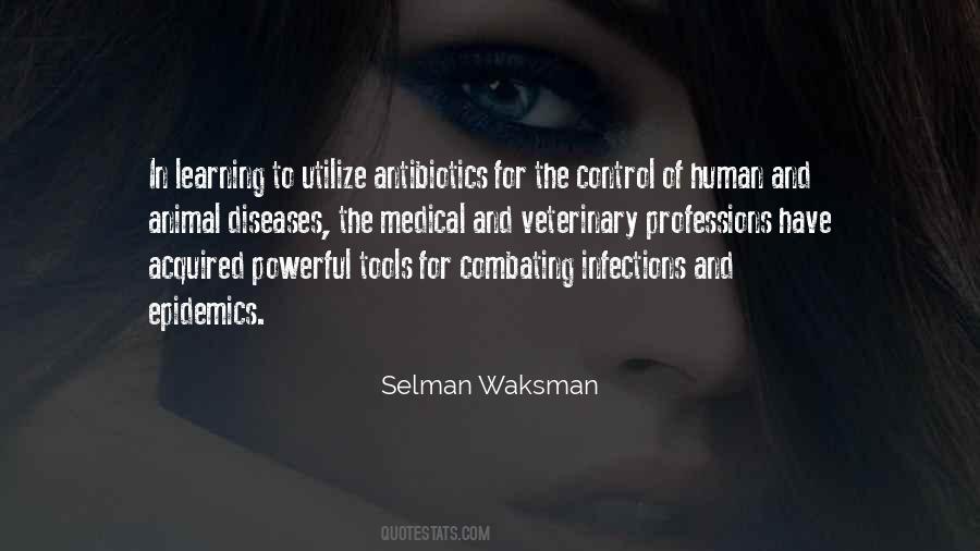 Selman Waksman Quotes #250041