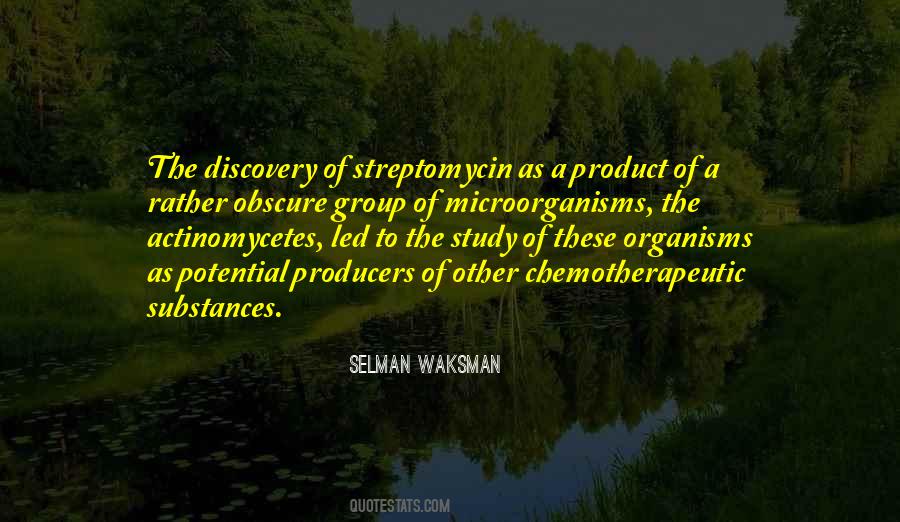 Selman Waksman Quotes #802