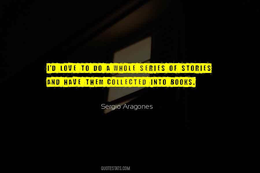 Sergio Aragones Quotes #326634 Sergio Aragones Quotes #326634