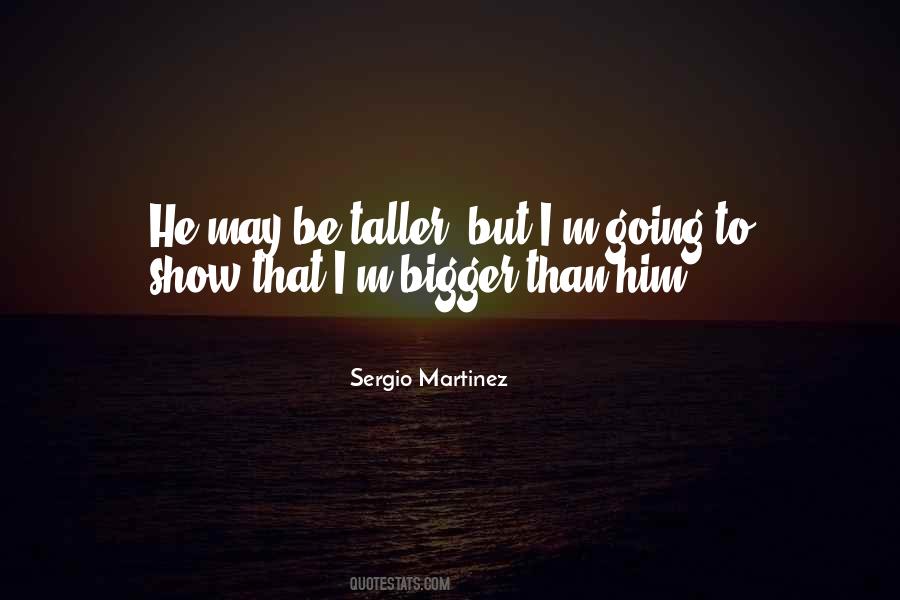 Sergio Martinez Quotes #1285905