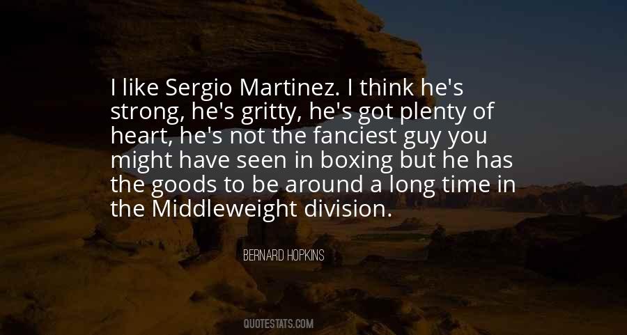 Sergio Martinez Quotes #241097