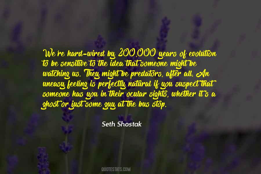 Seth Shostak Quotes #54706