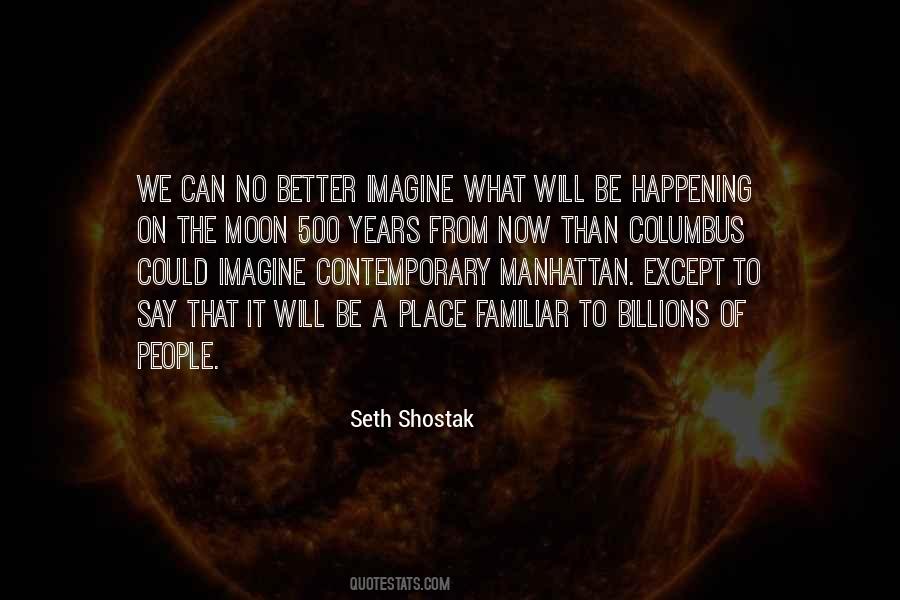 Seth Shostak Quotes #829467