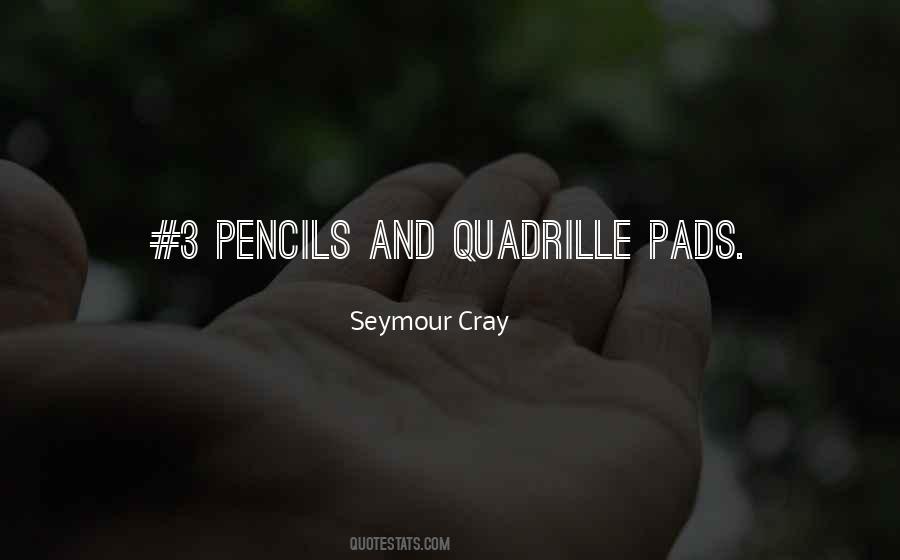 Seymour Cray Quotes #1169792