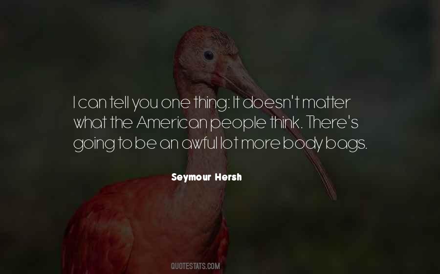 Seymour Hersh Quotes #1333595