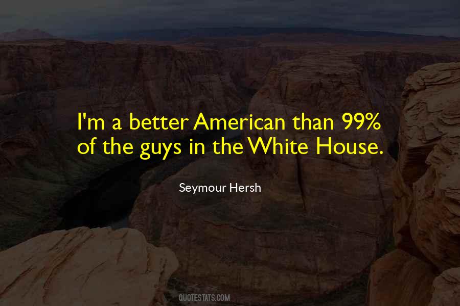 Seymour Hersh Quotes #1619234