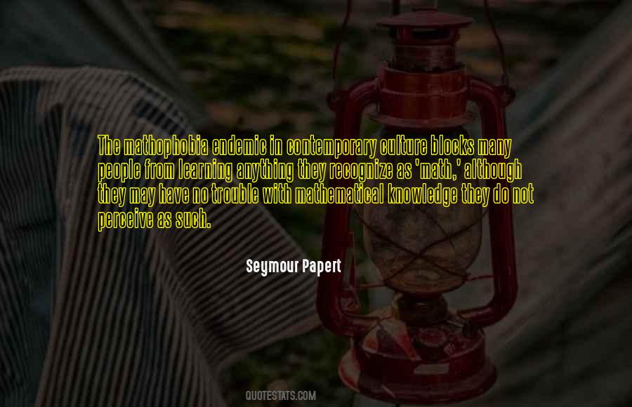 Seymour Papert Quotes #1351700