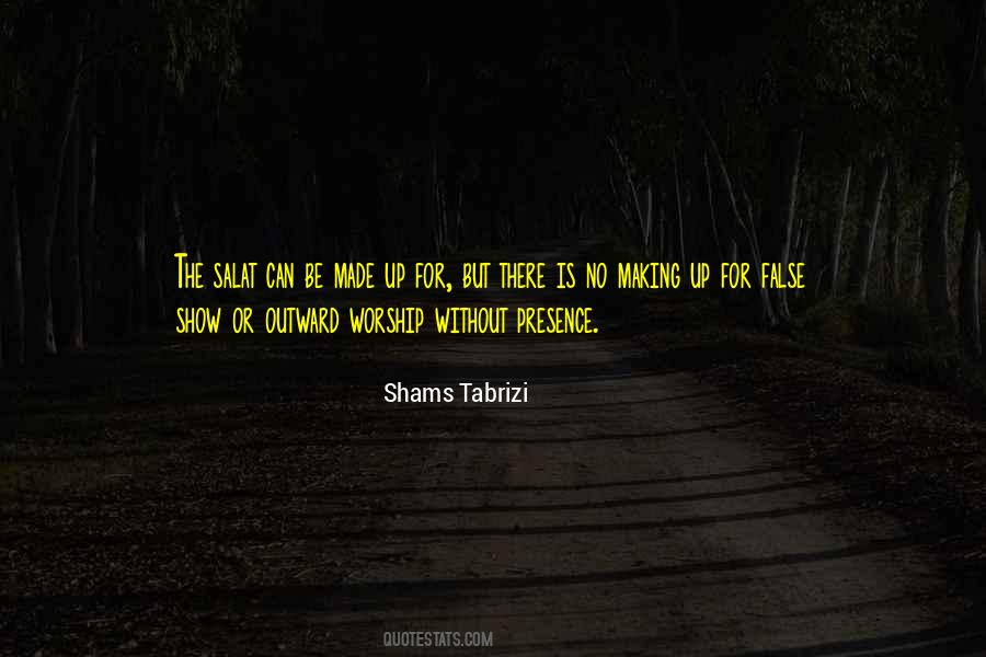 Shams Tabrizi Quotes #108585