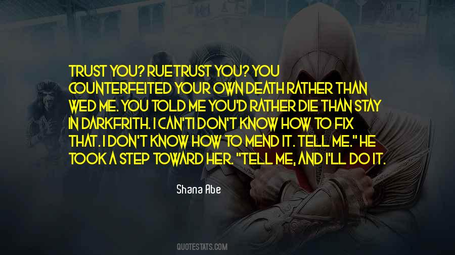 Shana Abe Quotes #1786605