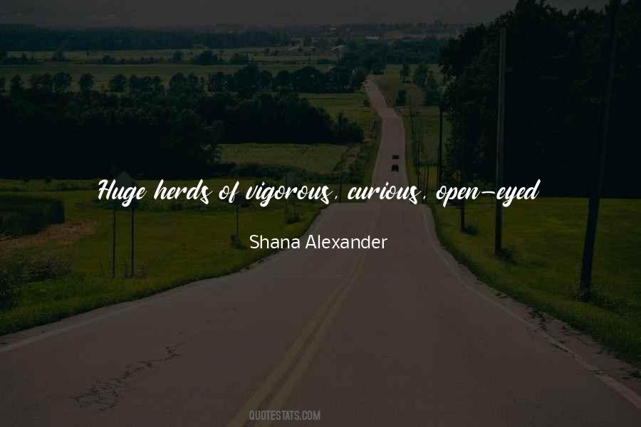 Shana Alexander Quotes #1659865