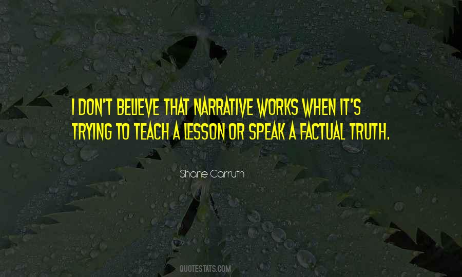 Shane Carruth Quotes #1013579 Shane Carruth Quotes #1013579