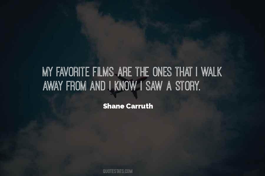 Shane Carruth Quotes #1076670