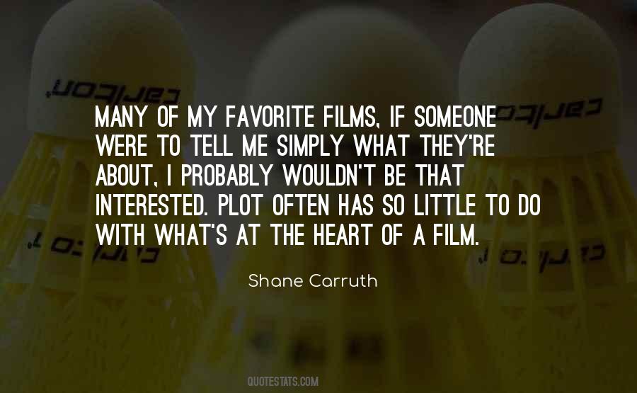 Shane Carruth Quotes #1779066