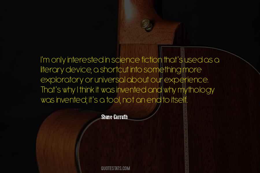 Shane Carruth Quotes #901065 Shane Carruth Quotes #901065