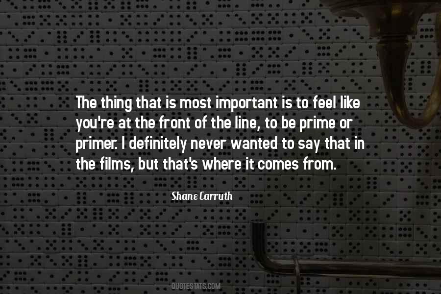 Shane Carruth Quotes #946930