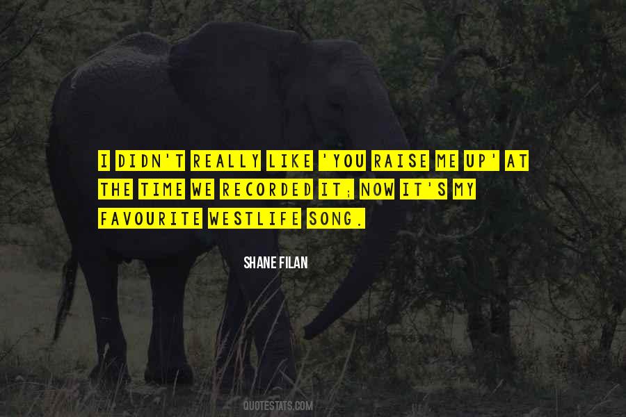 Shane Filan Quotes #532547