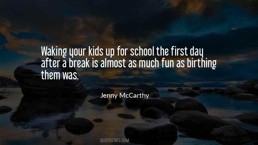 Quotes About Your First Day Of School #287223