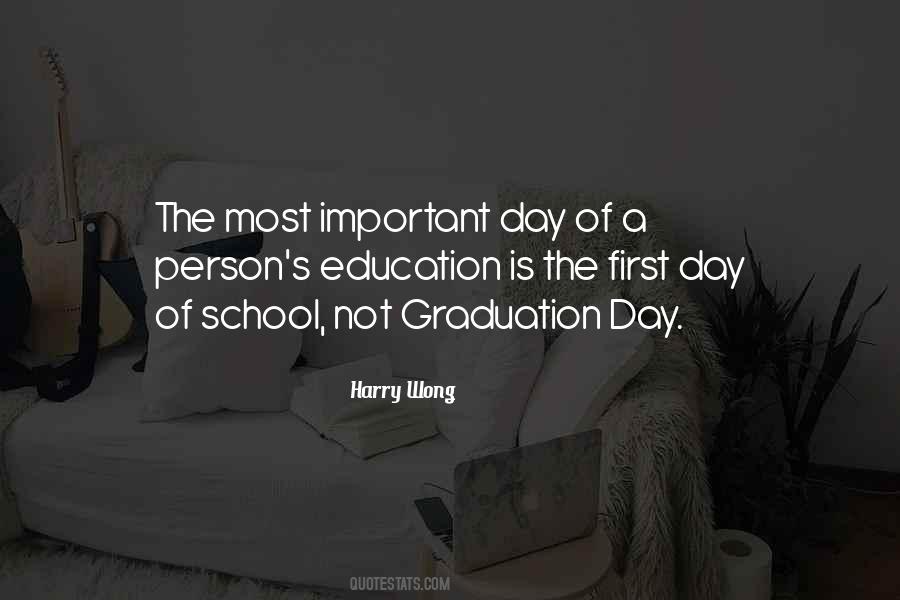 Quotes About Your First Day Of School #440189