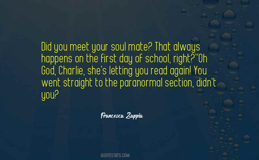 Quotes About Your First Day Of School #894298