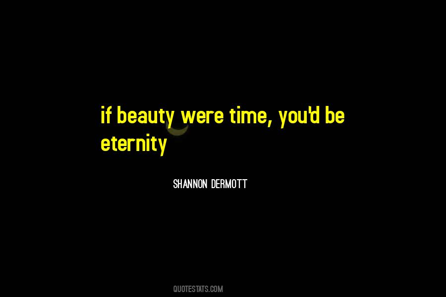 Shannon Dermott Quotes #1505367