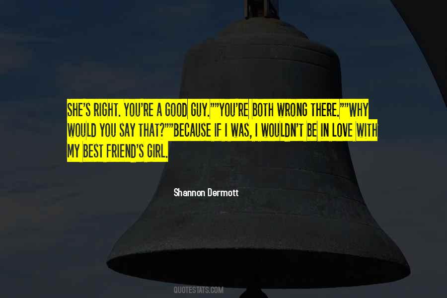 Shannon Dermott Quotes #1599745