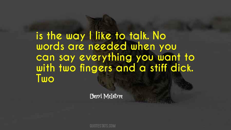 Quotes About Two Fingers #1621432