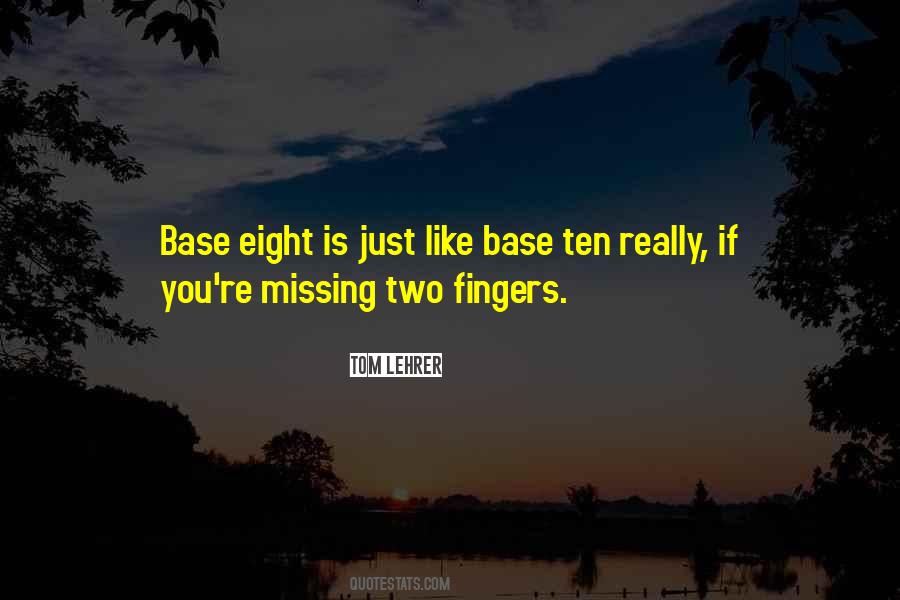 Quotes About Two Fingers #1667080