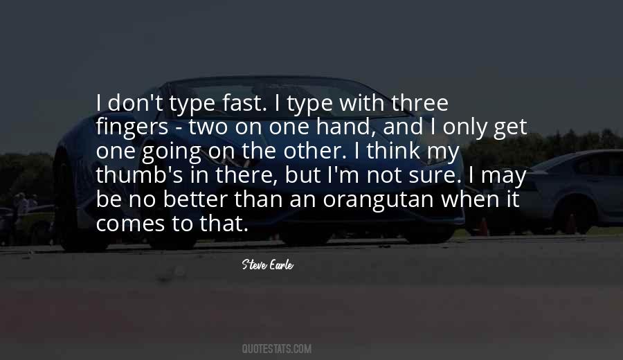 Quotes About Two Fingers #452879