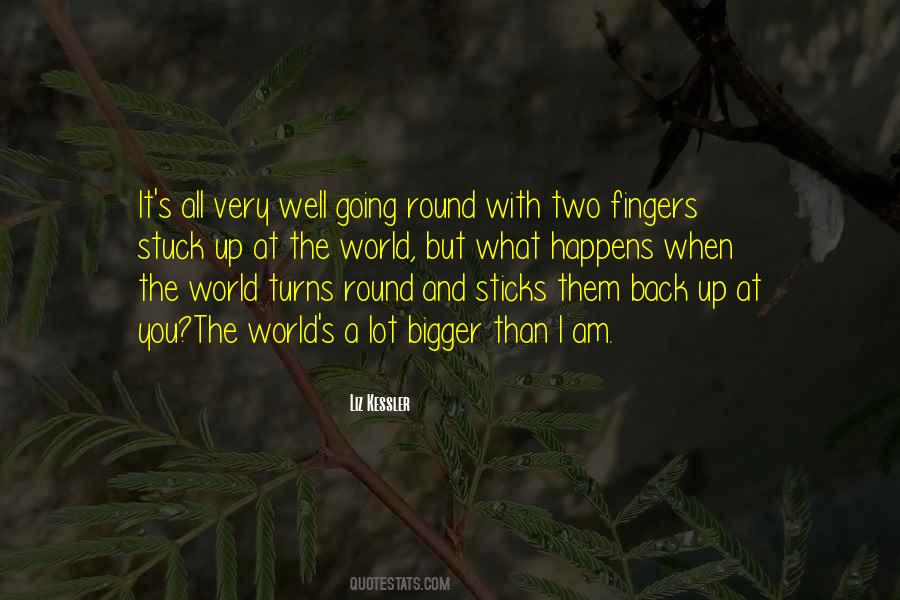 Quotes About Two Fingers #546034