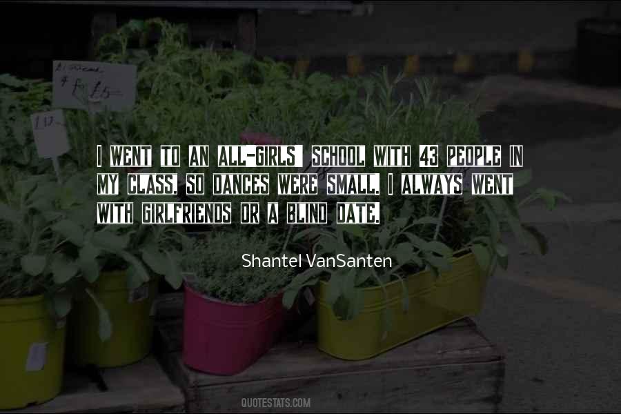 Shantel Vansanten Quotes #1610310