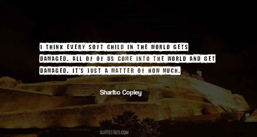 Sharlto Copley Quotes #1558023