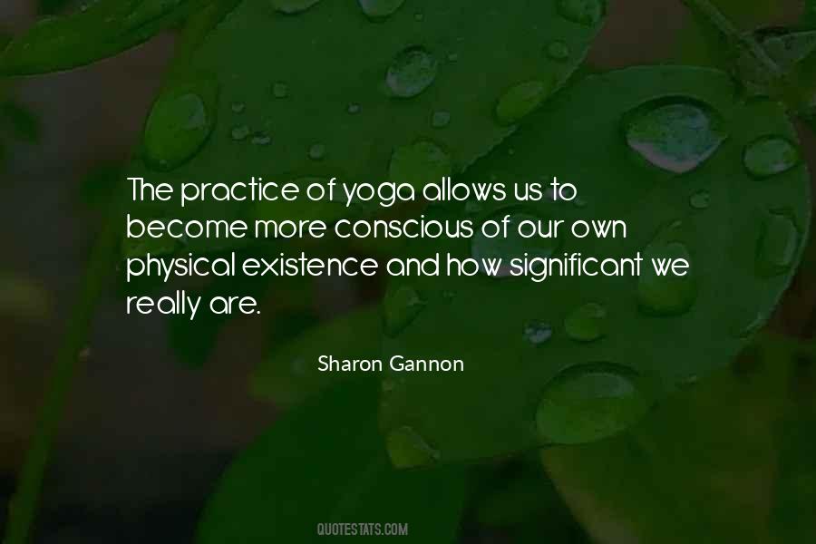 Sharon Gannon Quotes #1347931